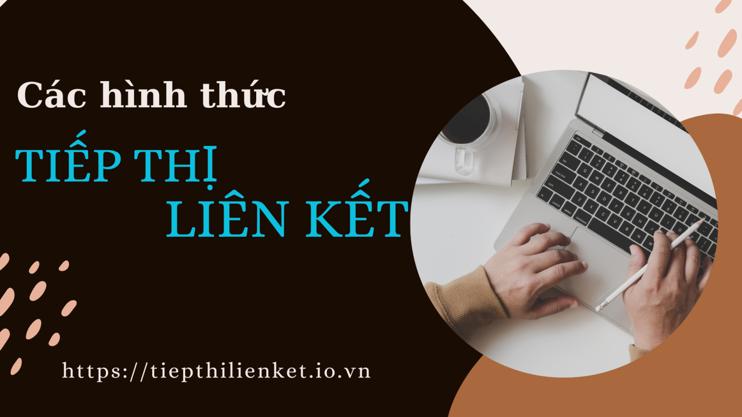 Các hình thức tiếp thij liên kết